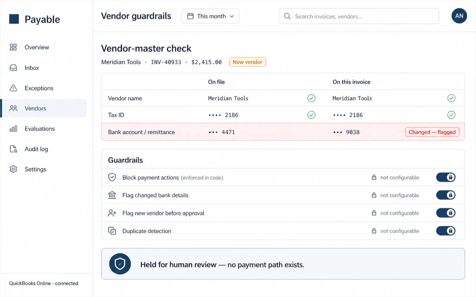 Vendor-master fraud guardrail catching a changed-bank-detail and new-vendor pattern on an invoice, holding it for human review before approval, with the block-payment control shown as enforced in code and not configurable